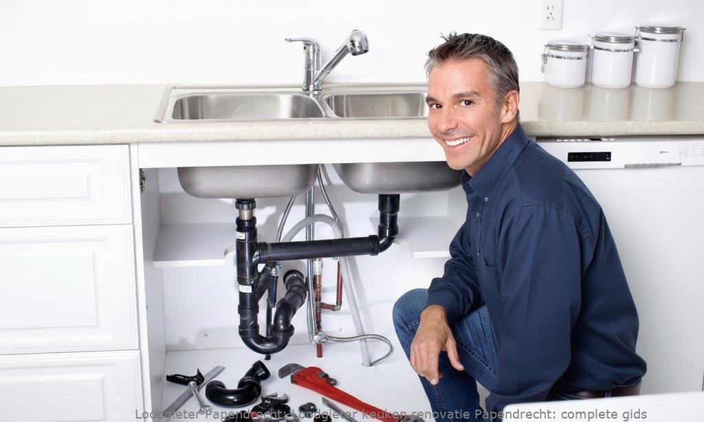 Loodgieter keuken renovatie Papendrecht: complete gids